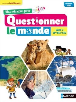 MES MISSIONS POUR QUESTIONNER LE MONDE : CP, CE1, CE2  - livre de l'élève - programme 2016