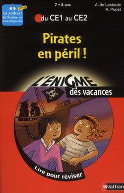 L'ENIGME DES VACANCES PRIMAIRE Tome 37 : pirate en péril - du CE1 au CE2 - 7/8 ans
