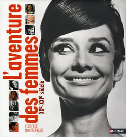L'aventure des femmes, XX-XXIe siècle