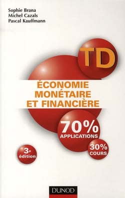 Économie monétaire et financière - travaux dirigés (3e édition)