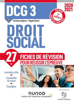 Dcg 3 - droit social - 27 fiches de révision pour réussir l'épreuve (édition 2020/2021)