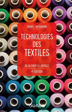 Technologies des textiles - de la fibre à l'article (4e édition)