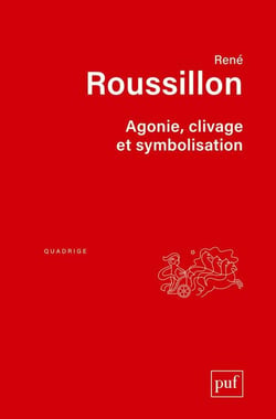 Agonie - clivage et symbolisation (2e édition)