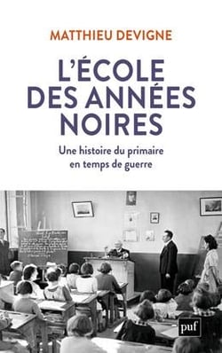 L'école des années noires - 1938-1948