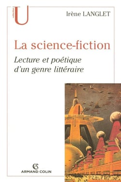 La science-fiction - lecture et poétique d'un genre littéraire
