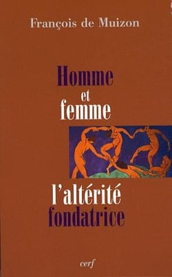 Homme et femme - L'altérité fondatrice