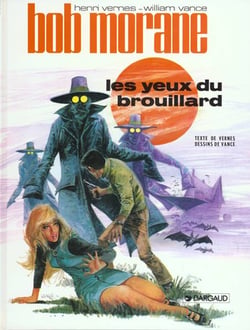 Bob Morane Tome 7 : les yeux du brouillard