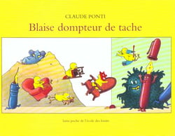 Blaise le dompteur de tache