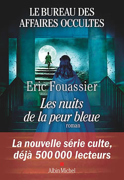 Le Bureau des affaires occultes Tome 3 : Les Nuits de la peur bleue