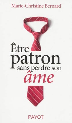 Être patron sans perdre son âme