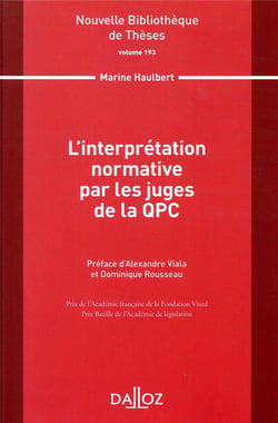L'interprétation normative par les juges de la QPC - Volume 193