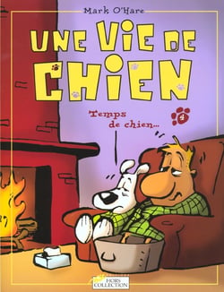 Une vie de chien t.4 - temps de chien