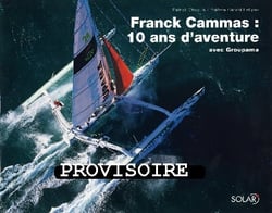 Franck cammas, un aventurier des mers