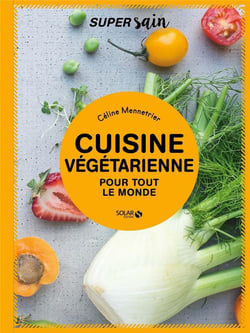 Cuisine Vegetarienne - Super Sain