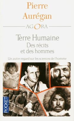 Des récits et des hommes - terre humaine, un autre regard sur les sciences de l'homme