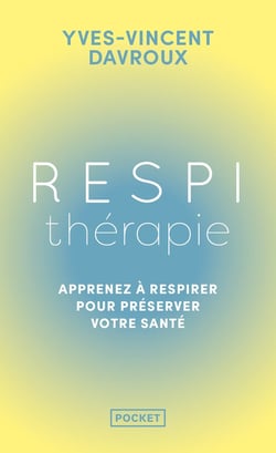 Respithérapie : Apprenez à respirer pour préserver votre santé