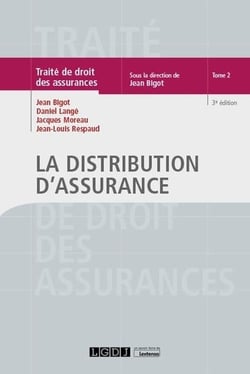 Traité de droit des assurances Tome 2 - la distribution d'assurance (3e édition)