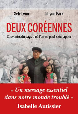 Deux Coréennes : souvenirs du pays d'ou l'on ne peut s'échapper