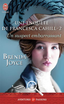 Une enquête de Francesca Cahill Tome 2 - un suspect embarrassant