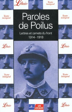 Paroles de poilus - lettres et carnets du front (1914-1918)
