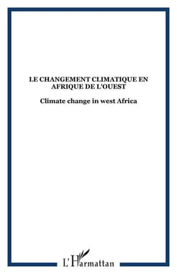Le changement climatique en Afrique de l'ouest / climate change in west Africa