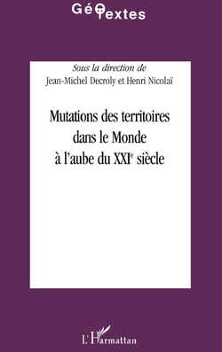 Mutations des territoires dans le monde à l'aube du XXIe siècle