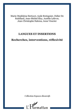 Langues et insertions - recherches, interventions, réflexivité