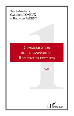 Communication des organisations Tome 1 - recherches récentes