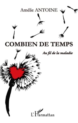 Combien de temps - au fils de la maladie