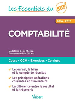 Les essentiels du sup' : comptabilité - cours, QCM, exercices, corrigés (2016/2017)