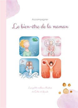Les petits cailloux illustrés : le bien-être de la maman