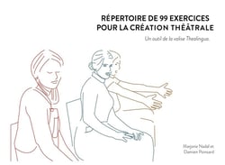 Thealingua : outils pour la création théâtrale collective multilingue t.1 - répertoire de 99 exercices pour la création théâtrale