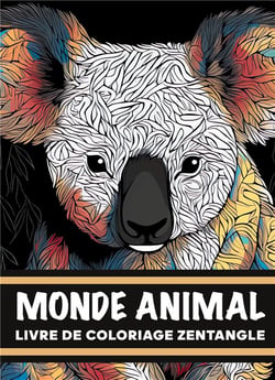 Monde animal Livre de coloriage zentangle : 30 dessins au style zentangle pour trouver le calme intérieur