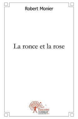 La ronce et la rose