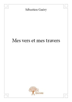 Mes vers et mes travers