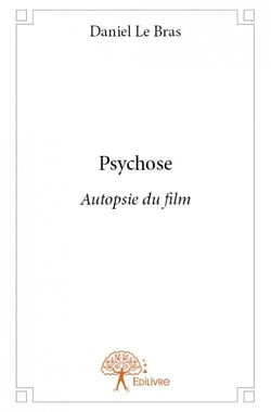 Psychose, qutopsie du film