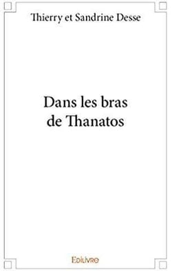 Dans les bras de thanatos