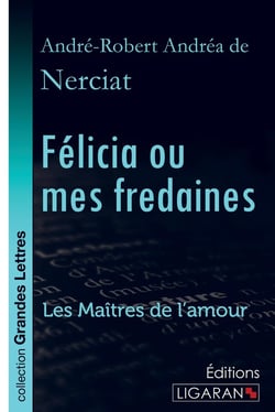Félicia ou mes fredaines - Les Maîtres de l'Amour