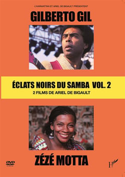 Eclats noirs du Samba - Vol. 2 : Gilberto Gil + Zézé Motta