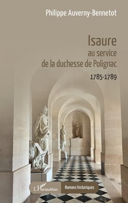 Isaure au service de la duchesse de Polignac : 1785-1789