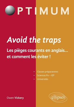 Avoid the trap - les pièges courants en anglais... et comment les éviter