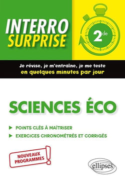 Interro surprise : sciences économiques et sociales - 2de - nouveaux programmes