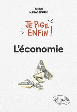 Je pige enfin l’économie !