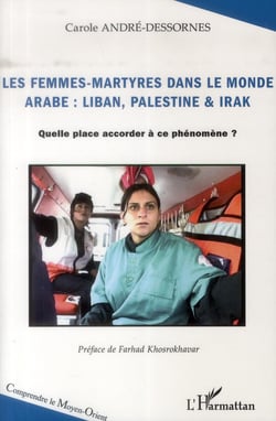 Femmes martyres dans le monde arabe : Liban, Palestine et Irak - quelle place accorder à ce phénomène ?