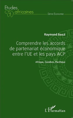 Comprendre les accords de partenariat économique entre l'UE et les pays ACP - Afrique, Caraïbes, Pacifique