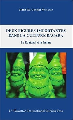 Deux figures importantes dans la culture Dagara - le kontond et la femme