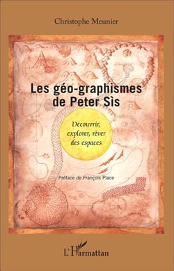 Les géo-graphismes de Peter Sís - découvrir, explorer, rêver des espaces