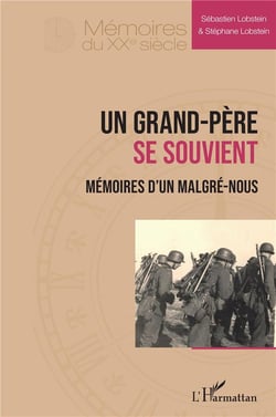 Un grand-père se souvient : mémoires d'un malgré-nous
