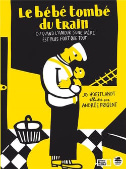 Le bébé tombé du train - ou quand l'amour d'une mère est plus fort que tout