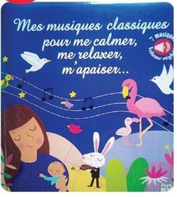 Mes plus belles musiques classiques pour me relaxer, me calmer et me reposer